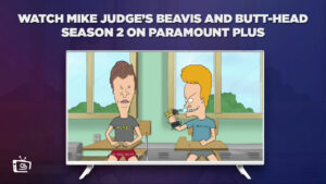 How to Watch Mike Judge’s Beavis and Butt-Head season 2 on Paramount Plus in Hong Kong