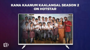 How to watch Kana Kaanum Kaalangal season 2 in Italy on Hotstar