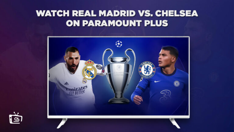 watch-real-madrid-vs-chelsea-on-paramount-plus-in-South Korea