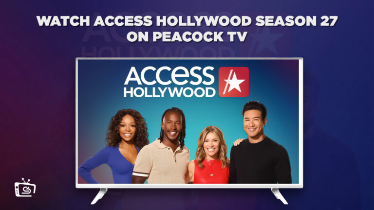 Watch-Access-Hollywood-Season-27-online-in-Australia-on-Peacock