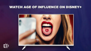Watch Age of Influence Online Outside Canada On Disney Plus