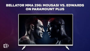 How to Watch Bellator MMA 296: Mousasi vs. Edwards on Paramount Plus in Singapore