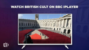 How to Watch British Cult on BBC iPlayer in Hong Kong? [Quickly]