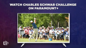 How to watch Charles Schwab Challenge on Paramount Plus in UK