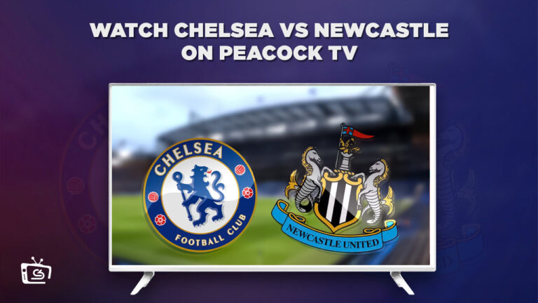 watch-Chelsea-vs-Newcastle-on-in-Canada-Peacock-TV