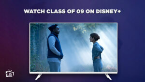 Watch Class of 09 Online Outside Canada On Disney Plus