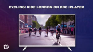 How to Watch Cycling: Ride London in Australia on BBC iPlayer?  [For Free]