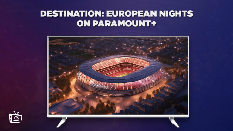 Watch-Destination-European-Nights-on-Paramount-Plus-in France