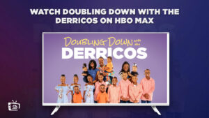 How to Watch Doubling Down With The Derricos Online Outside USA on Max