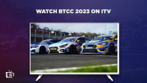 How to Watch BTCC 2023 Live in Hong Kong on ITV [Free]