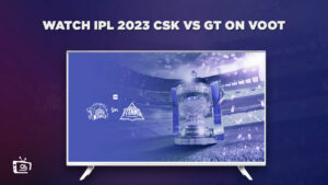 Watch CSK vs GT IPL Final 2023 in UK on Voot