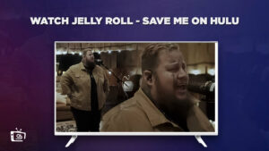 How to Watch Jelly Roll – Save Me in France on Hulu