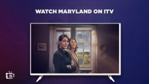 How to Watch Maryland on ITV in Canada