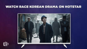 How To Watch RACE (Korean Drama) In Japan  On Hotstar? [Guide 2023]
