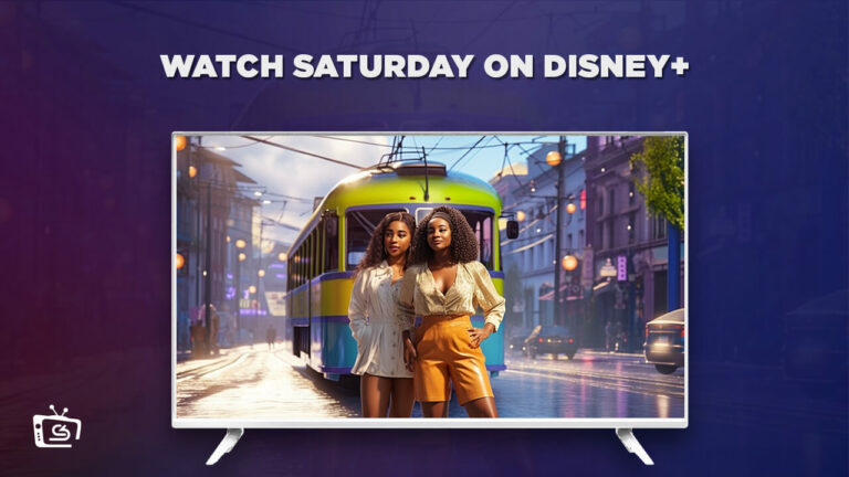 Watch Saturdays Outside USA On Disney Plus