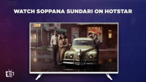 Watch Soppana Sundari in USA on Hotstar [Free]
