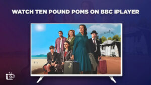 How to Watch Ten Pound Poms in Italy on BBC iPlayer? [For Free]