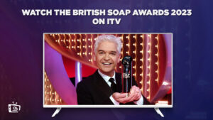 How to Watch The British Soap Awards 2023 live Stream in USA on ITV