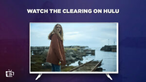 How to Watch The Clearing Series in Italy on Hulu Quickly