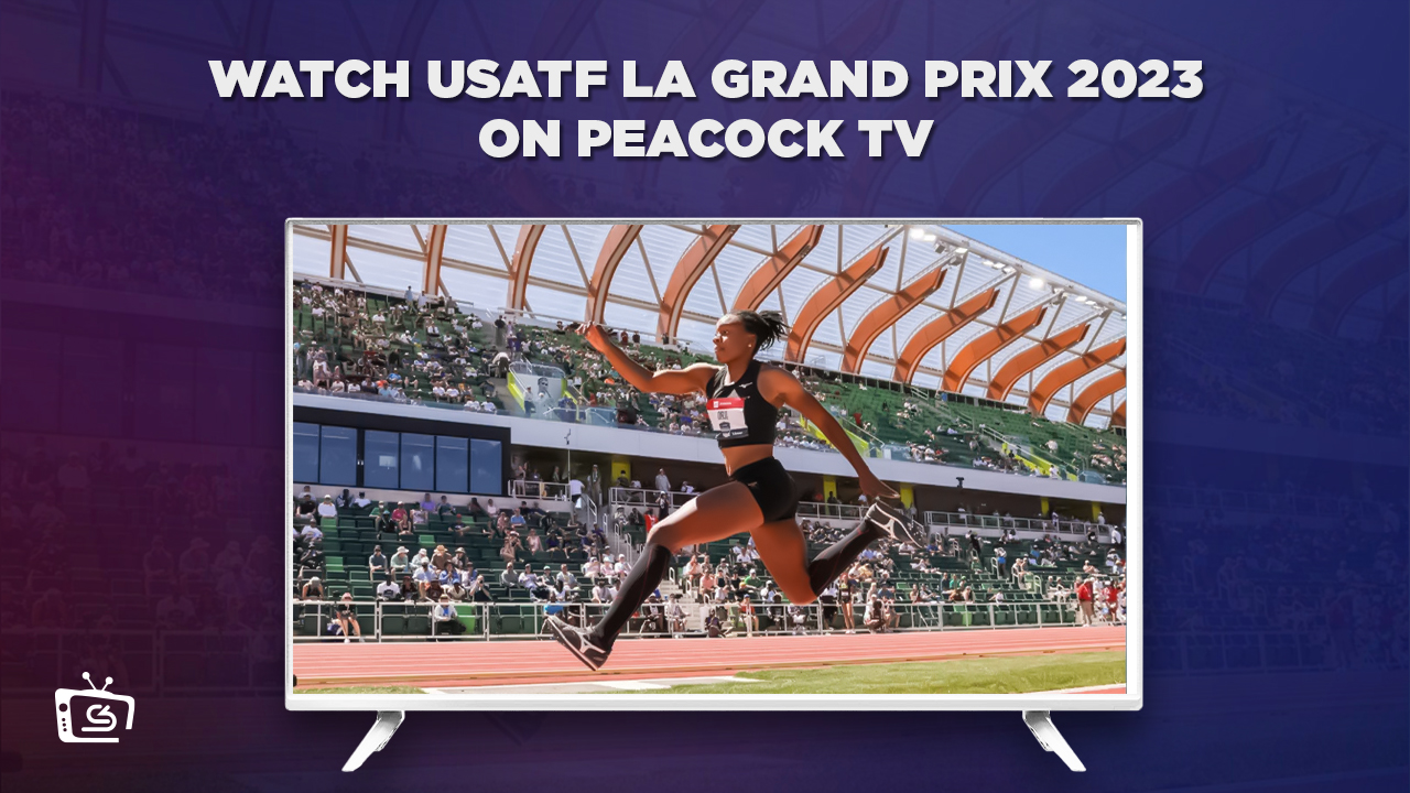 Watch USATF LA Grand Prix 2023 Live in New Zealand on Peacock