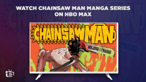 How to Watch Chainsaw Man Manga Series in Australia on Max