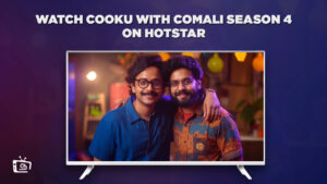 How To Watch Cooku With Comali Season 4 in Japan On Hotstar? [Latest Updated]