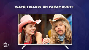 How to Watch iCarly (Season 3) on Paramount Plus outside USA