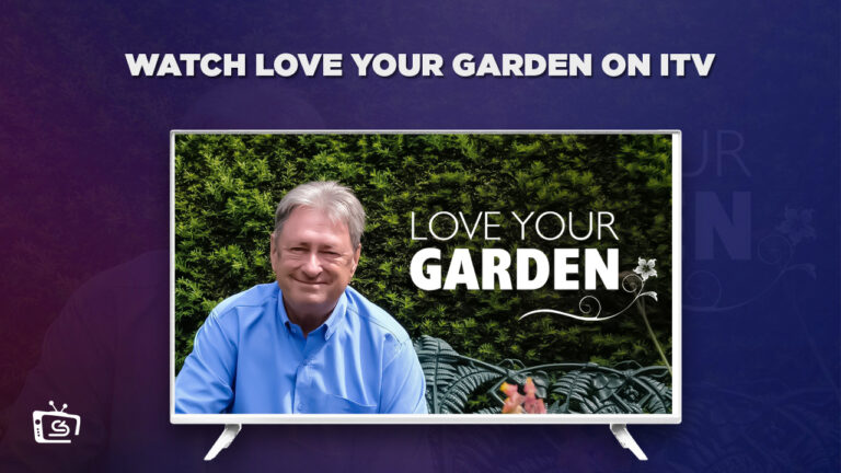 love-your-garden-on itv-in-USA