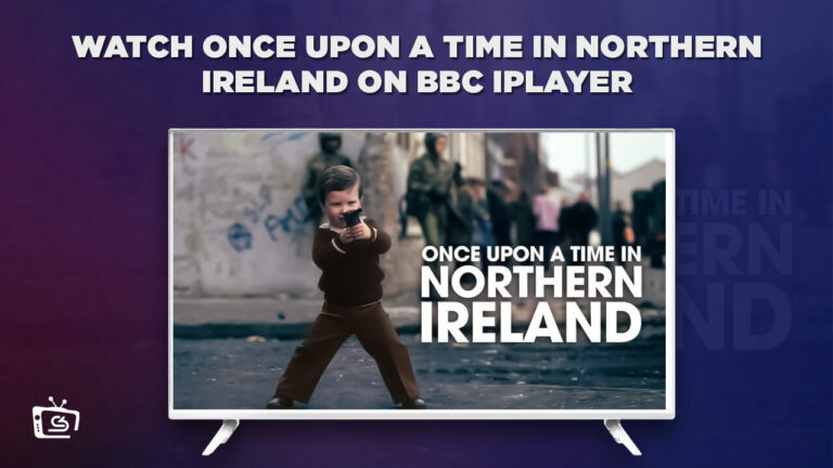 once-upon-a-time-in-northern-ireland-on-BBC-iPlayer-in Japan