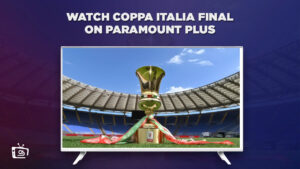How to Watch Coppa Italia Final on Paramount Plus in Australia