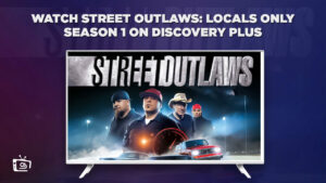 How Can I Watch Street Outlaws Locals Only Season 1 in South Korea on Discovery Plus?