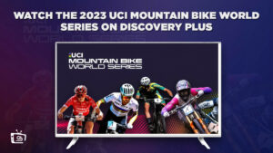 How Can I Watch The 2023 UCI Mountain Bike World Series in Netherlands on Discovery Plus?