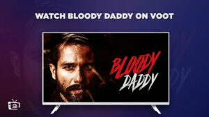 Watch Bloody Daddy in Australia on Voot
