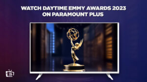 How to Watch Daytime Emmy Awards 2023 on Paramount Plus outside USA? 