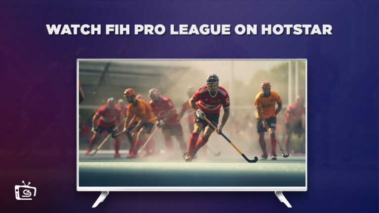 Watch-FIH-Pro-League-in Netherlands-on-Hotstar