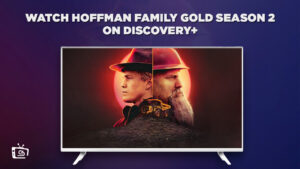 How To Watch Hoffman Family Gold Season 2 in Singapore on Discovery+?