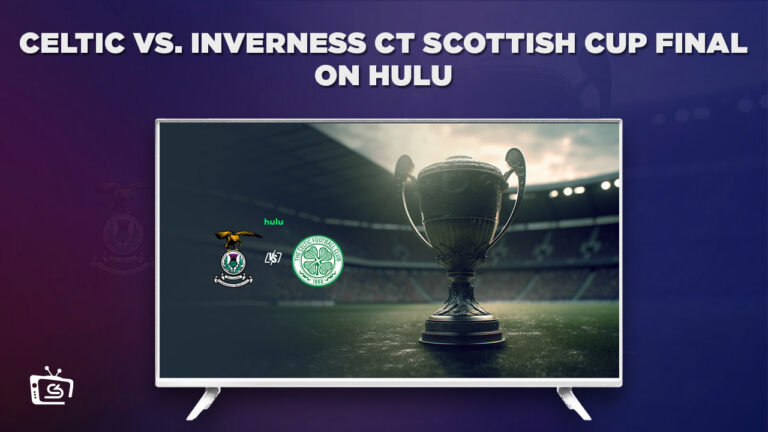 watch-Celtic-vs-Inverness-CT-Scottish-Cup-Final-in-Netherlands-on-Hulu