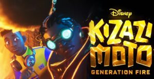 Watch Kizazi Moto Generation Fire in New Zealand On Disney Plus