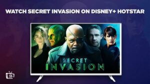 How To Watch Secret Invasion in Spain On Hotstar In 2023? [Free Guide]