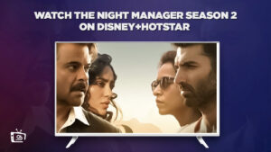 How To Watch The Night Manager Season 2 in the US [Free]