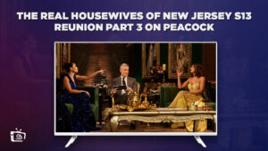 How to Watch The Real Housewives of New Jersey Season 13 Reunion Part 3 in France on Peacock [Easily]