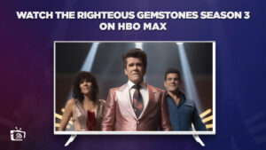 How to Watch The Righteous Gemstones Season 3 Outside USA?