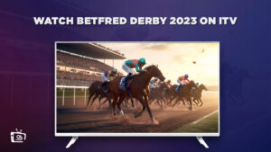 How to Watch Betfred Derby 2023 in Canada on ITV [Free]