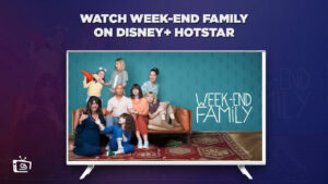 How To Watch Week-end Family Season 2 in Canada on Hotstar