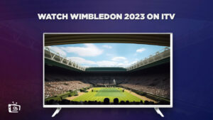 How to Watch Wimbledon 2023 live in India on ITV
