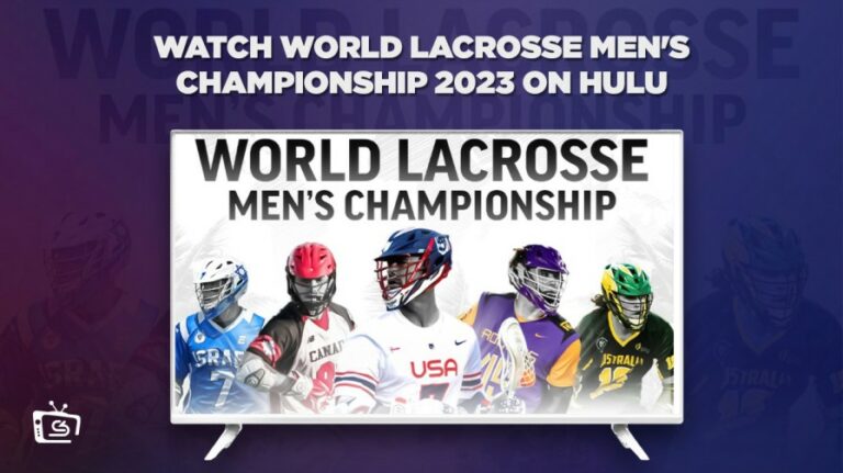 watch-world-lacrosse-mens-championship-2023-in-Netherlands-on-hulu