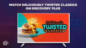 How To Watch Deliciously Twisted Classics in Australia on Discovery Plus?