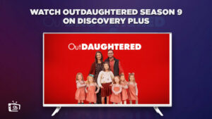 How To Watch Outdaughtered Season 9 in Australia on Discovery Plus?
