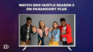 How to Watch Side Hustle (Season 2) on Paramount Plus in Italy
