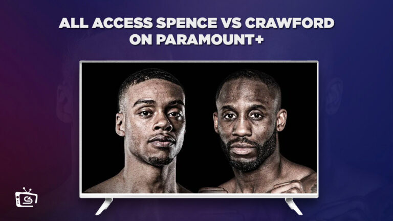 Watch-All-Access-Spence-vs-Crawford-outside USA-on-Paramount-Plus